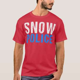 Funny Snow Police Snow Remover Schneepflug Fahrer  T-Shirt