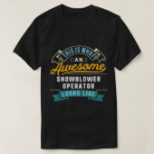 Funny Snowblower Operator Shirt Phantastisch Job O (Design vorne)