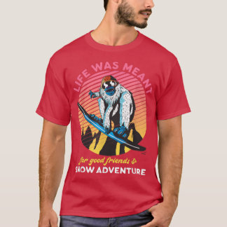 Funny Snowboarden Yeti Gute Freunde und Schneebad T-Shirt