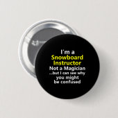Funny Snowboarding Instructor Job Karriere Snowboa Button (Vorne & Hinten)