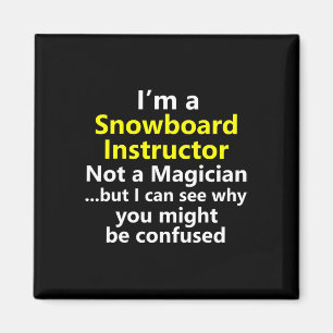 Funny Snowboarding Instructor Job Karriere Snowboa Magnet