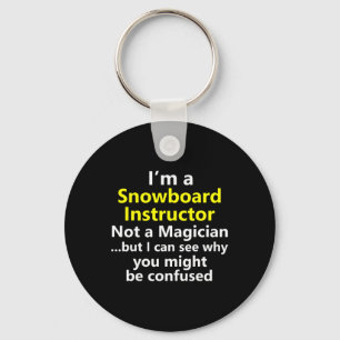 Funny Snowboarding Instructor Job Karriere Snowboa Schlüsselanhänger