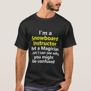 Funny Snowboarding Instructor Job Karriere Snowboa T-Shirt