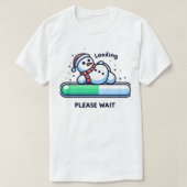 Funny Snowman Loading Progress Bar T-Shirt (Design vorne)