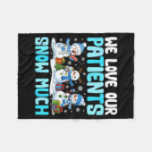 Funny Snowman Nurse We Love Our Patients Snow Much Fleecedecke (Vorderseite (Horizontal))