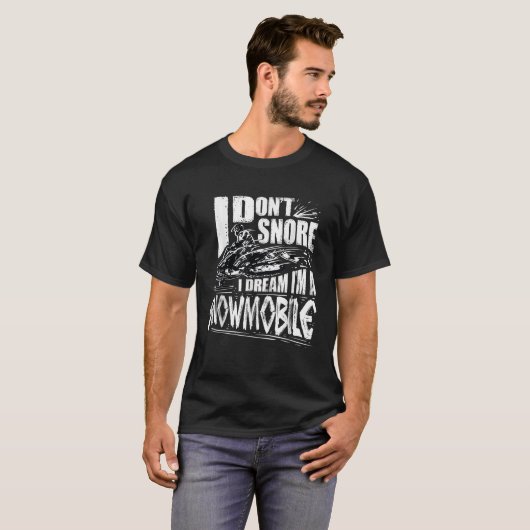Funny Snowmobile Dream Gift Idea Snowmobile Drivin T-Shirt (Vorne ganz)