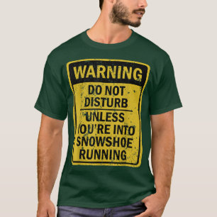 Funny SNOWSHOE RUNNING Sport ThemenGeburtstagspart T-Shirt