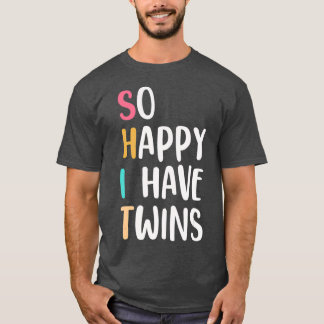 Funny So glücklich habe ich Twins Eltern Mama Vate T-Shirt
