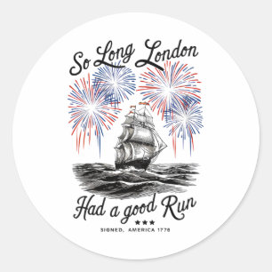 Funny So Long London hatte einen guten Lauf signie Runder Aufkleber