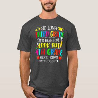 Funny so Long Third Grade Ausblick 4. Klasse hier T-Shirt