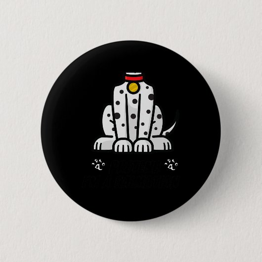 Funny, so zu tun, als wäre ich ein Dalmatiner Hund Button (Vorderseite)
