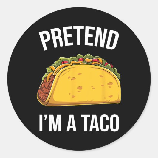 Funny, so zu tun, als wäre ich ein Taco leicht mex Runder Aufkleber (Vorderseite)