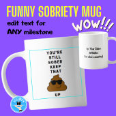 Funny Sobriety Tasse - Meilenstein erreicht behiel