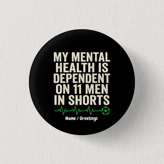 Funny Soccer Fan Mental Health Heartbeat Graphic  Button (Vorderseite)