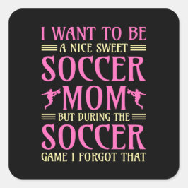 Funny Soccer sports words Mama Quadratischer Aufkleber