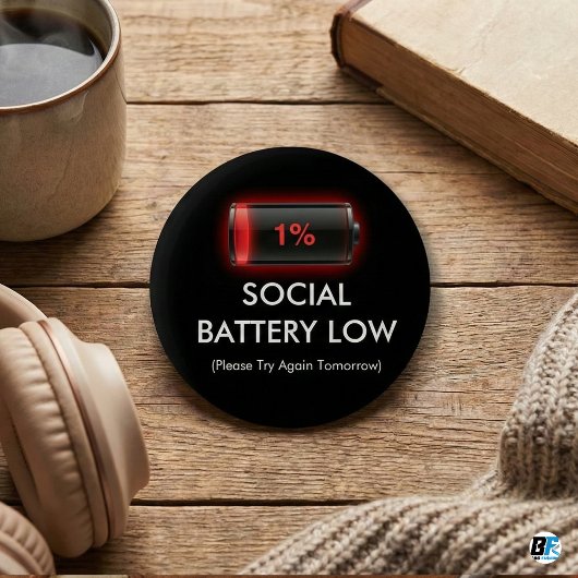 Funny Social Battery Low 1% Red Loading Bar Introv Button
