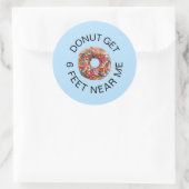 Funny Social Distance Donut Zitat Runder Aufkleber (Tasche)