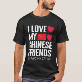 Funny Social Media I Liebe Chinese Friends Cat Tax T-Shirt