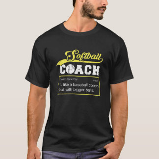 Funny Softball Coach Definition Team Manager Gesch T-Shirt