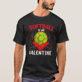 Funny Softball ist mein Valentine Softball Valenti T-Shirt (Vorderseite)