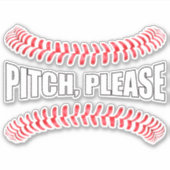 Funny Softball oder Baseball Pitch Bitte Sport Aufkleber (Vorderseite)