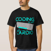 Funny Software Engineer Gift - Coding Is My Cardio T-Shirt (Vorderseite)
