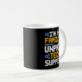 Funny Software Engineer In My Familys Unpaid Tech Kaffeetasse (VorderseiteRechts)