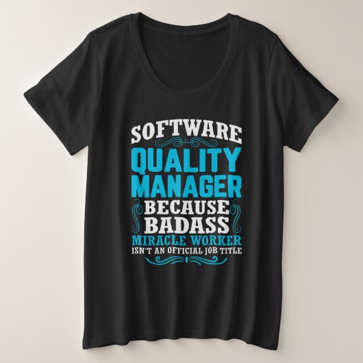 Funny Software Quality Manager Zitat Große Größe T-Shirt (Design vorne)