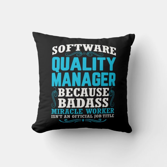 Funny Software Quality Manager Zitat Kissen (Vorderseite)