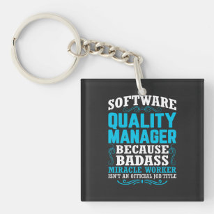 Funny Software Quality Manager Zitat Schlüsselanhänger