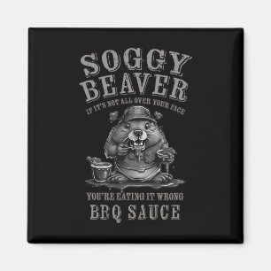 Funny Soggy Beaver Grillen, wenn es nicht ganz auf Magnet