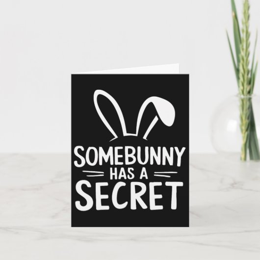 Funny Somebunny hat ein Geheimnis Karte (Vorderseite)