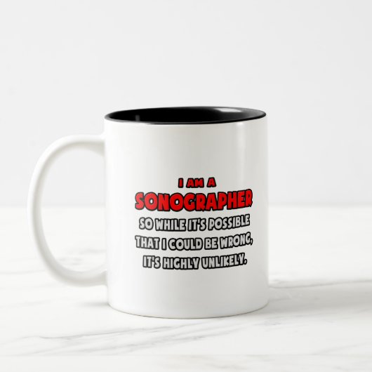 Funny Sonographer .. Sehr unwahrscheinlich Zweifarbige Tasse (Links)