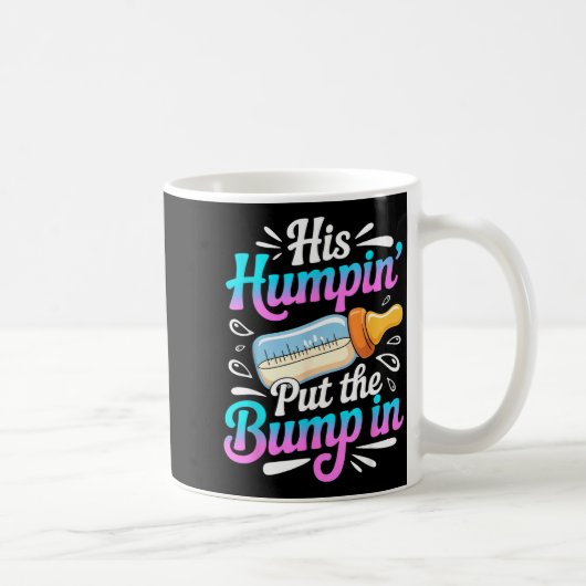 Funny Soon To Be Dad Gif My Humn' Put The Bump In Kaffeetasse (Rechts)