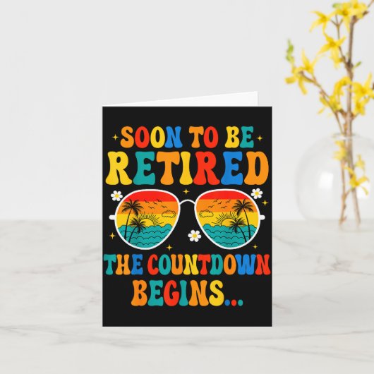 Funny Soon To Be Retired The Countdown Begins For Karte (Gelbe Blume)