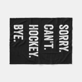 Funny Sorry Can Hockey Bye Hockey Player Coach T Fleecedecke (Vorderseite (Horizontal))