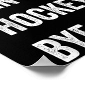 Funny Sorry Can Hockey Bye Hockey Player Coach T Poster (Ecke)