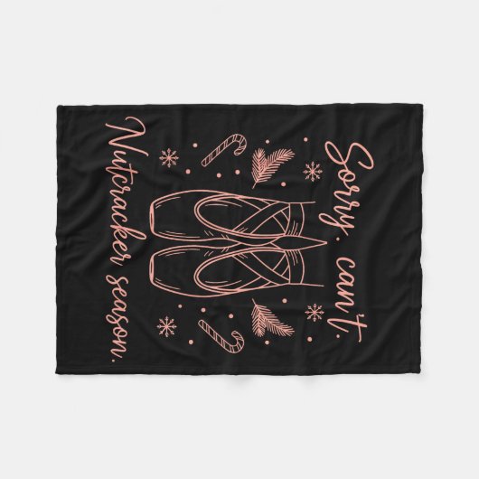 Funny Sorry Can't Nutcracker Season Funny Christma Fleecedecke (Vorderseite (Horizontal))