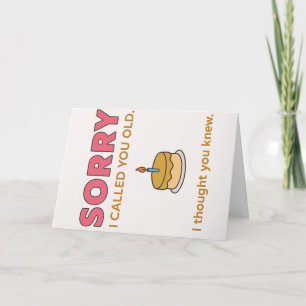 Funny Sorry, dass ich Sie Alte Geburtstagskarte ge Dankeskarte