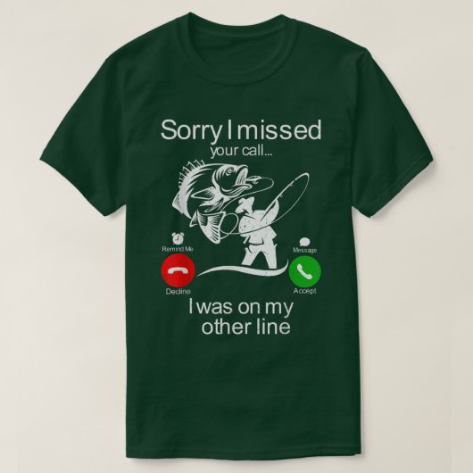 Funny Sorry I Missed Your Call Was On Other Line M T-Shirt (Design vorne)