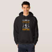 Funny Sorry I'm Late I was Hunting Funny Hunter Hoodie (Vorne ganz)