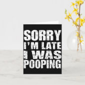 Funny Sorry I'm Late I Was Ong Karte (Gelbe Blume)