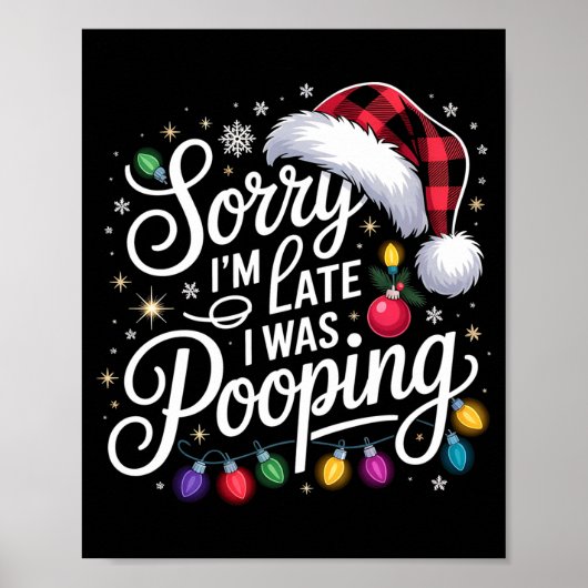 Funny Sorry I'm Late I Was Ong Xmas Lights Red San Poster (Vorne)