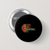 Funny Sorry kann nicht Basketball von Lover Basket Button (Vorne & Hinten)