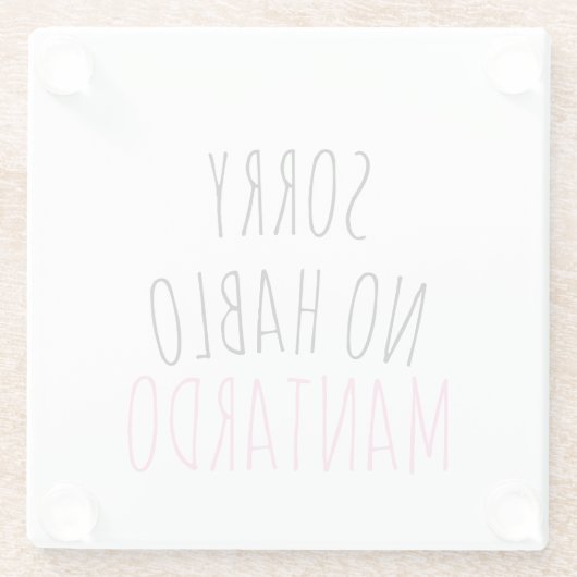 Funny Sorry NO Hablo Mantardo Glasuntersetzer (Rückseite)