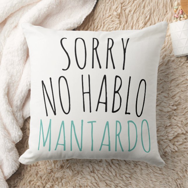 Funny Sorry No Hablo Mantardo Kissen (Decke)
