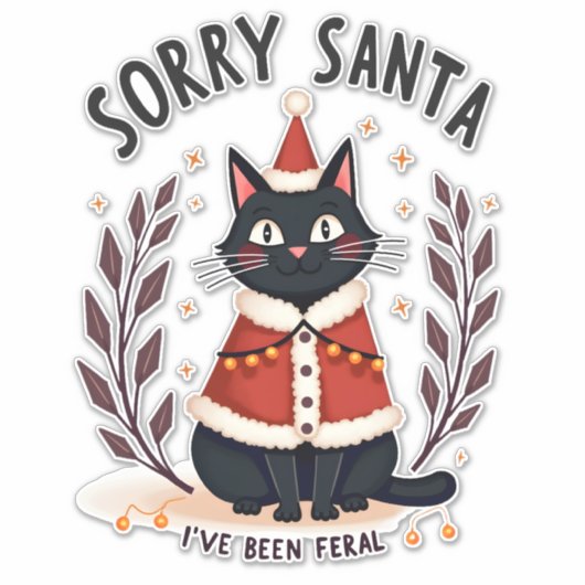 Funny Sorry Santa I've Been Feral Black Cat Christ Aufkleber (Vorderseite)