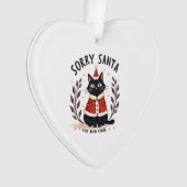 Funny Sorry Santa I've Been Feral Black Cat Christ Ornament (Vorderseite)