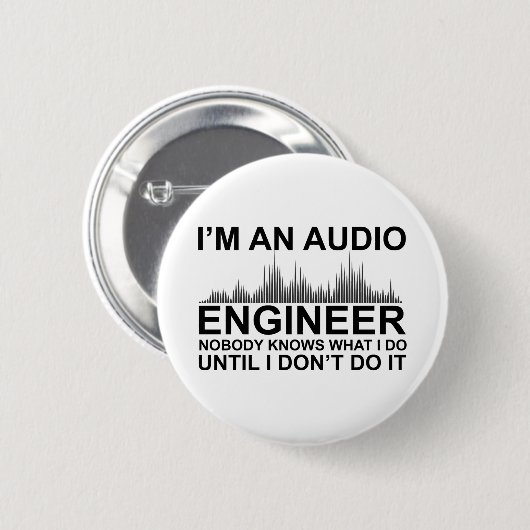 Funny Sound Engineer saying Audio Engineering Button (Vorne & Hinten)