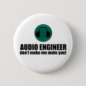 Funny Sound Engineer saying Audio Engineering Button (Vorderseite)